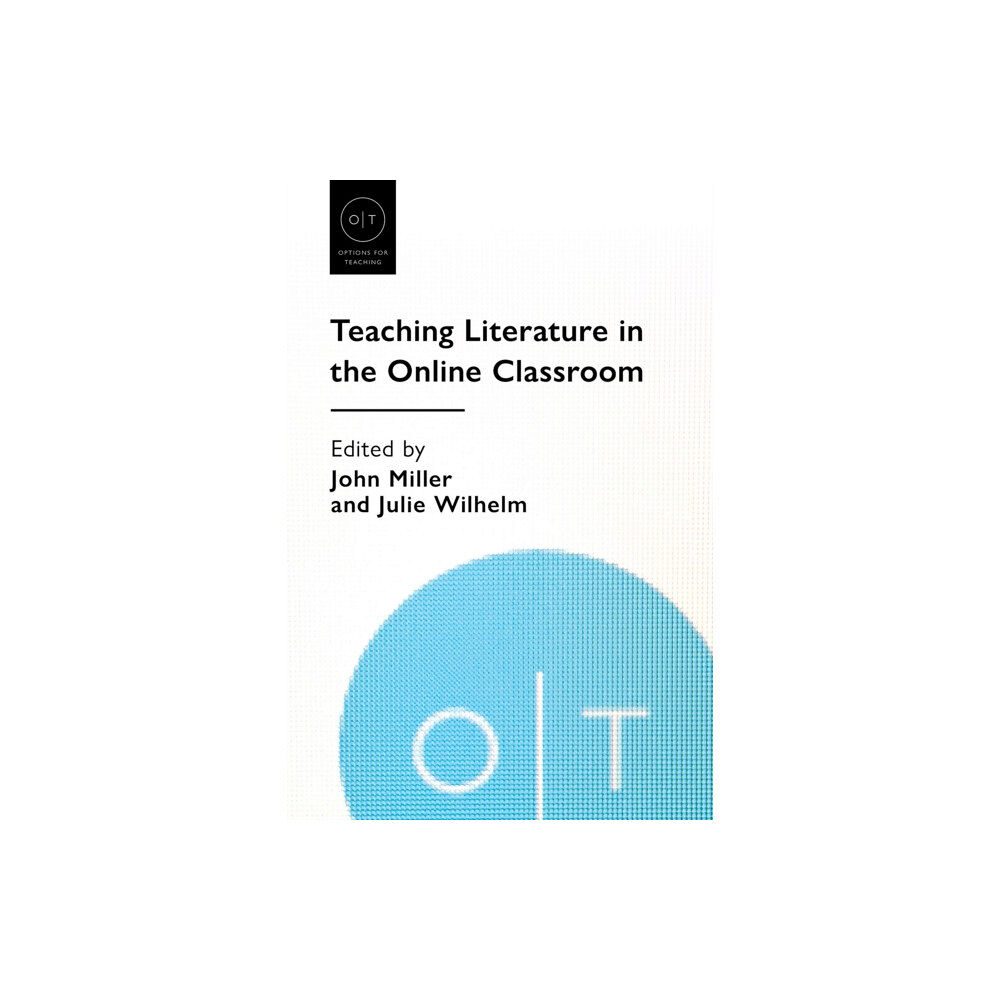 Modern Language Association of America Teaching Literature in the Online Classroom (häftad, eng)