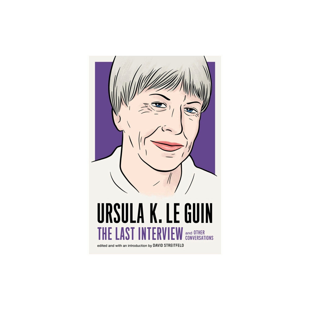 Melville House Publishing Ursula Le Guin: The Last Interview (häftad, eng)