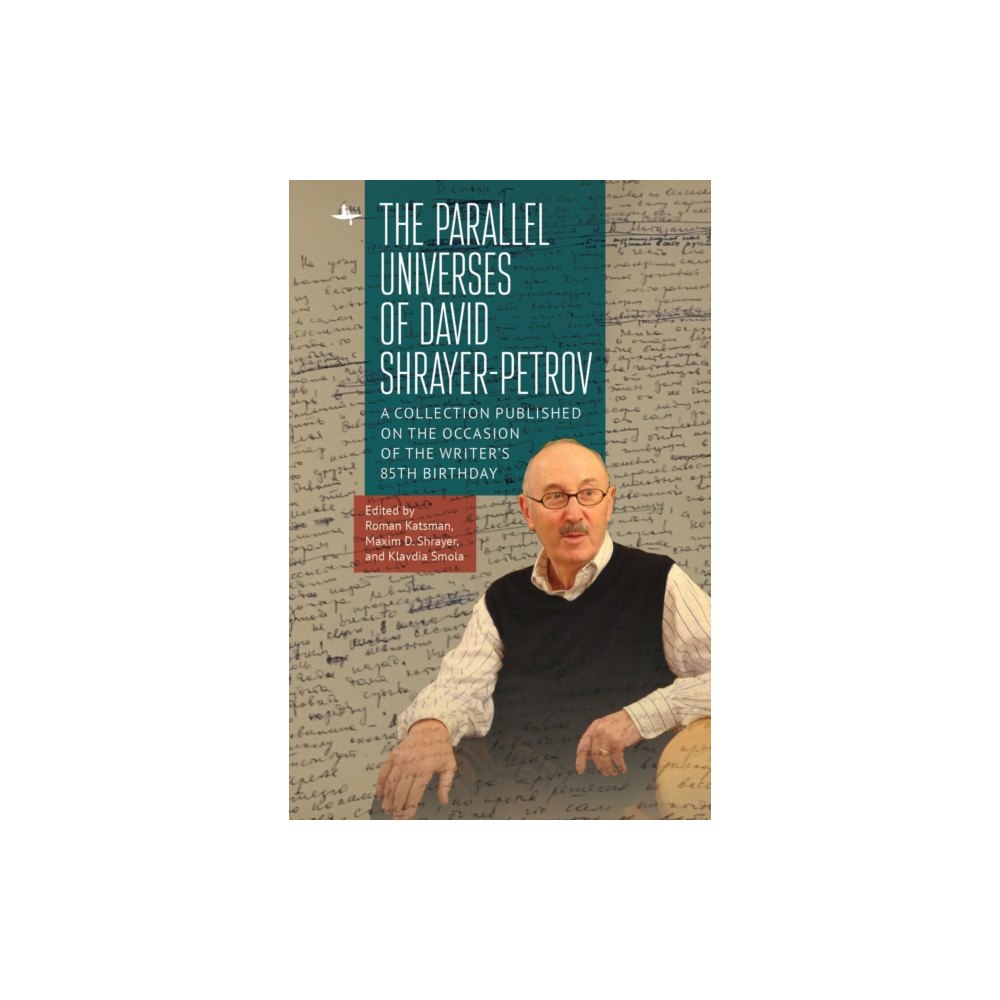 Academic Studies Press The Parallel Universes of David Shrayer-Petrov (inbunden, eng)