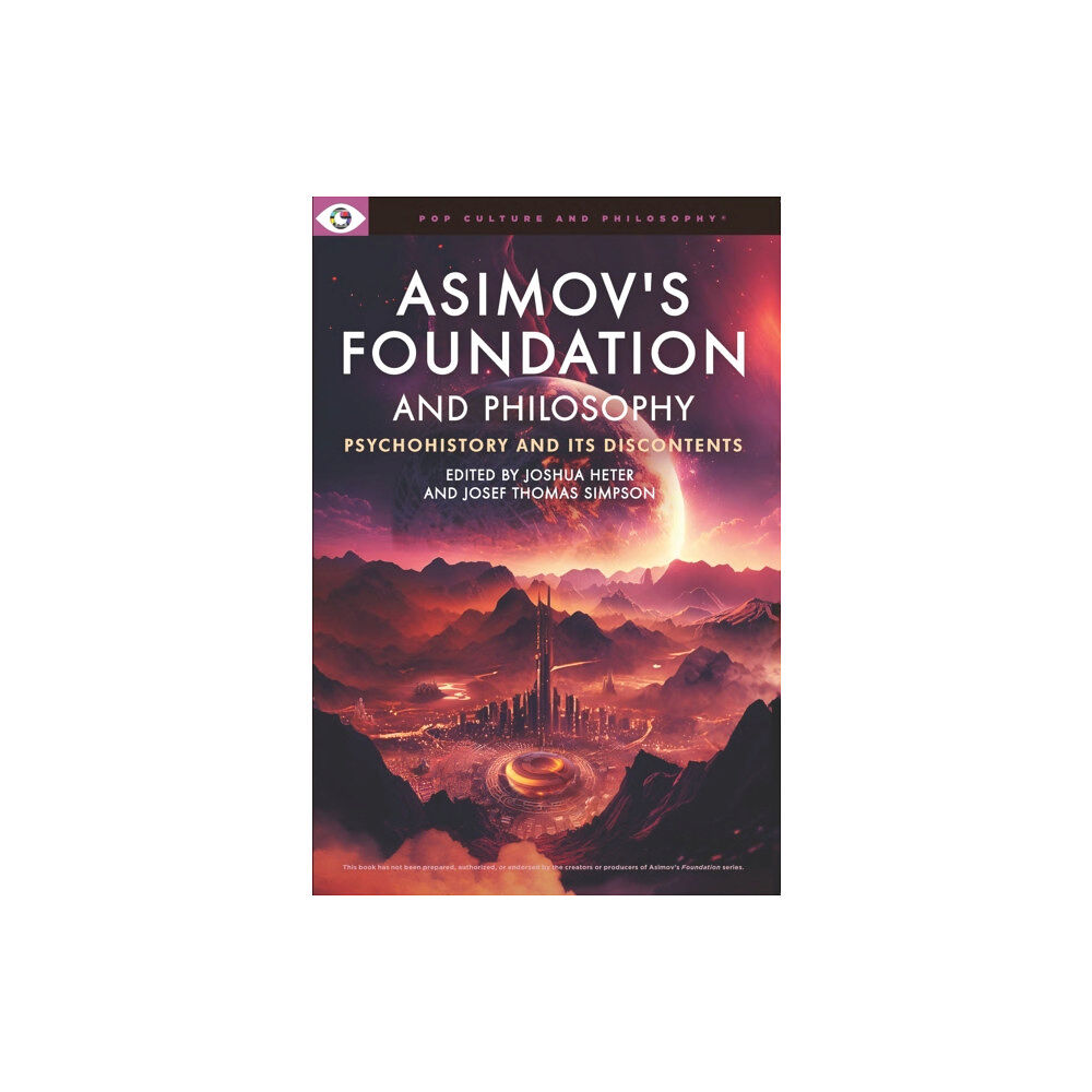 Carus Books Asimov's Foundation and Philosophy (häftad, eng)