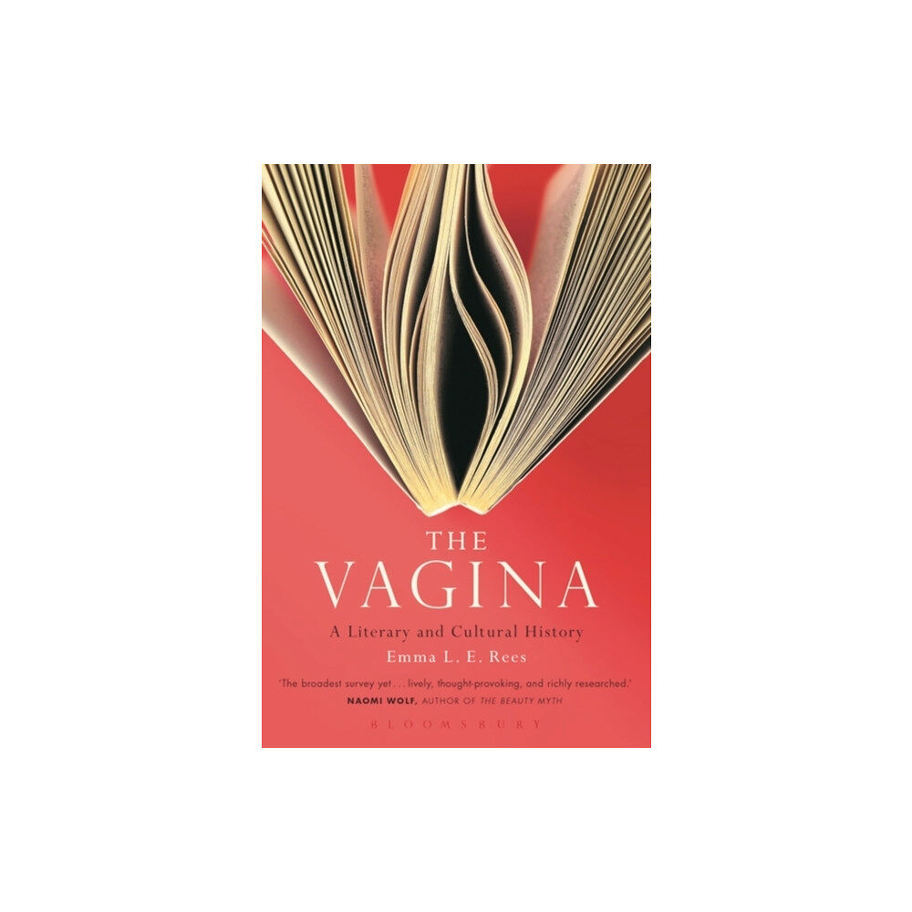 Bloomsbury Publishing PLC The Vagina: A Literary and Cultural History (häftad, eng)
