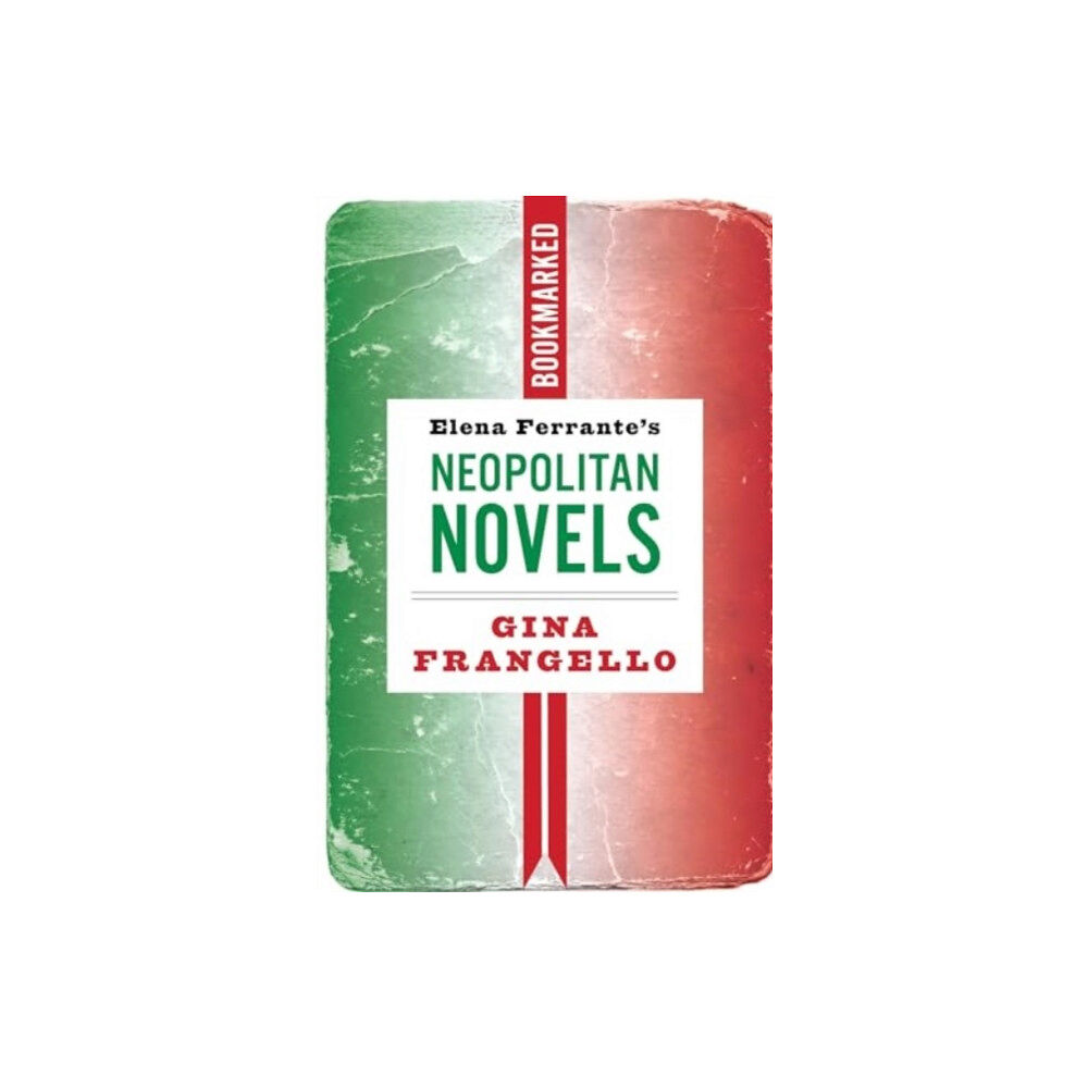 Ig Publishing Elena Ferrante's Neapolitan Novels: Bookmarked (häftad, eng)