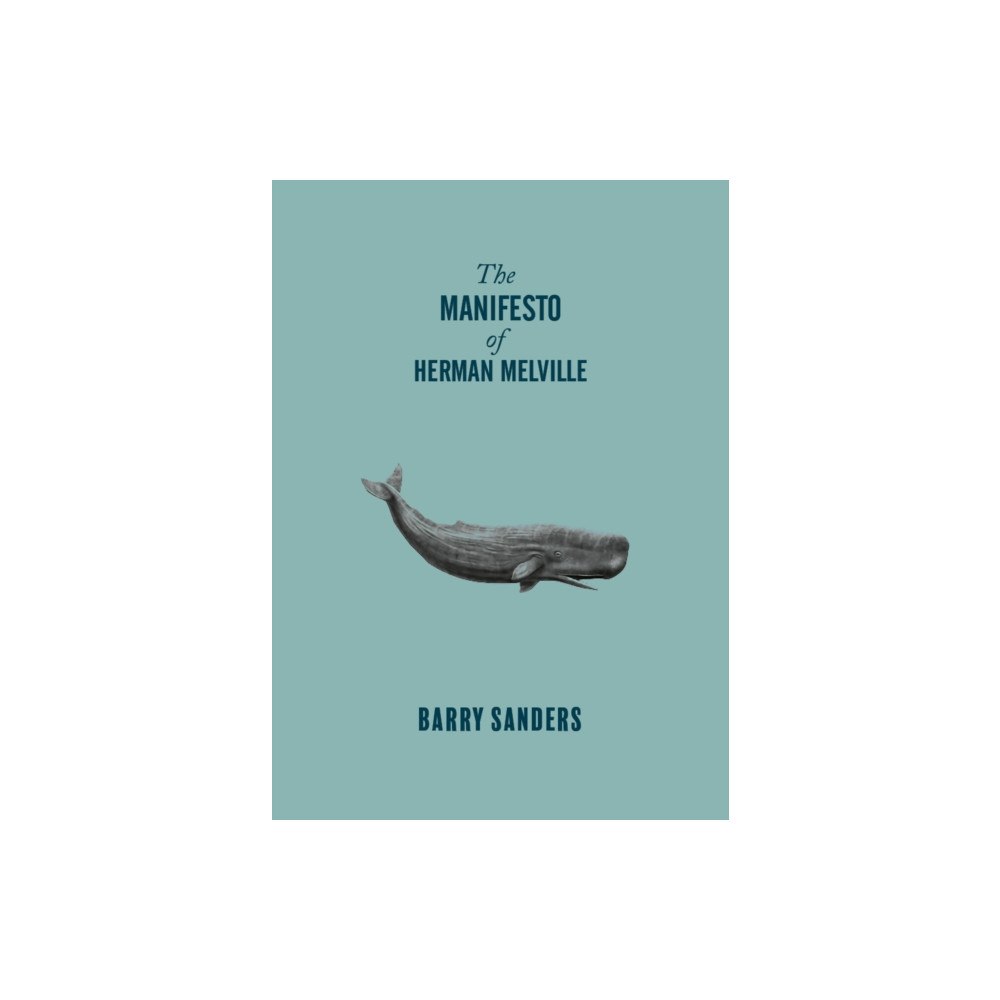 OR Books The Manifesto of Herman Melville (häftad, eng)