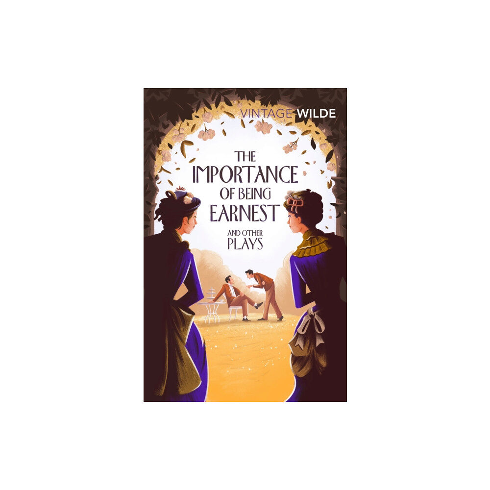 Vintage Publishing The Importance of Being Earnest and Other Plays (häftad, eng)