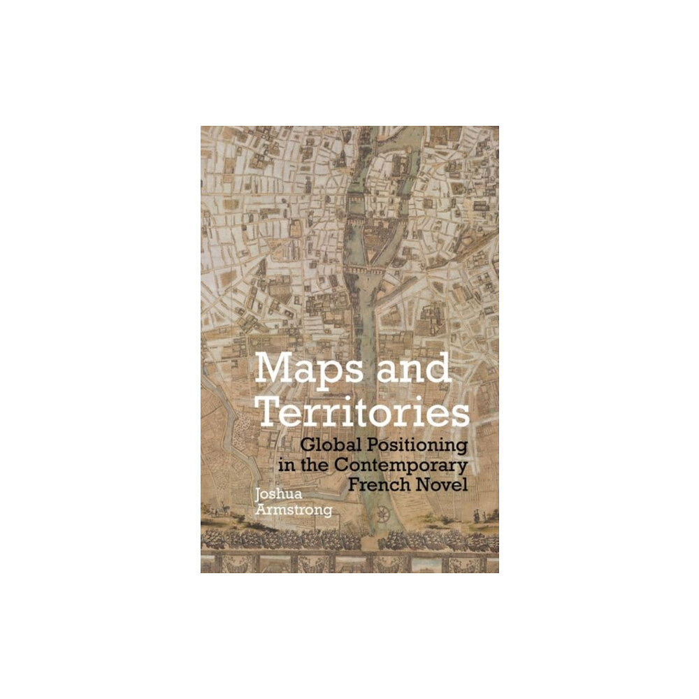 Liverpool University Press Maps and Territories (inbunden, eng)