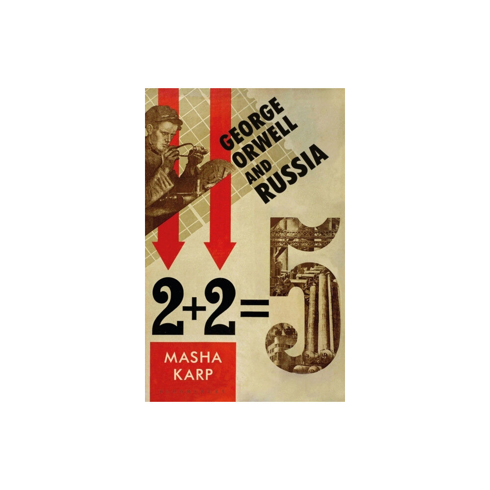 Bloomsbury Publishing PLC George Orwell and Russia (häftad, eng)