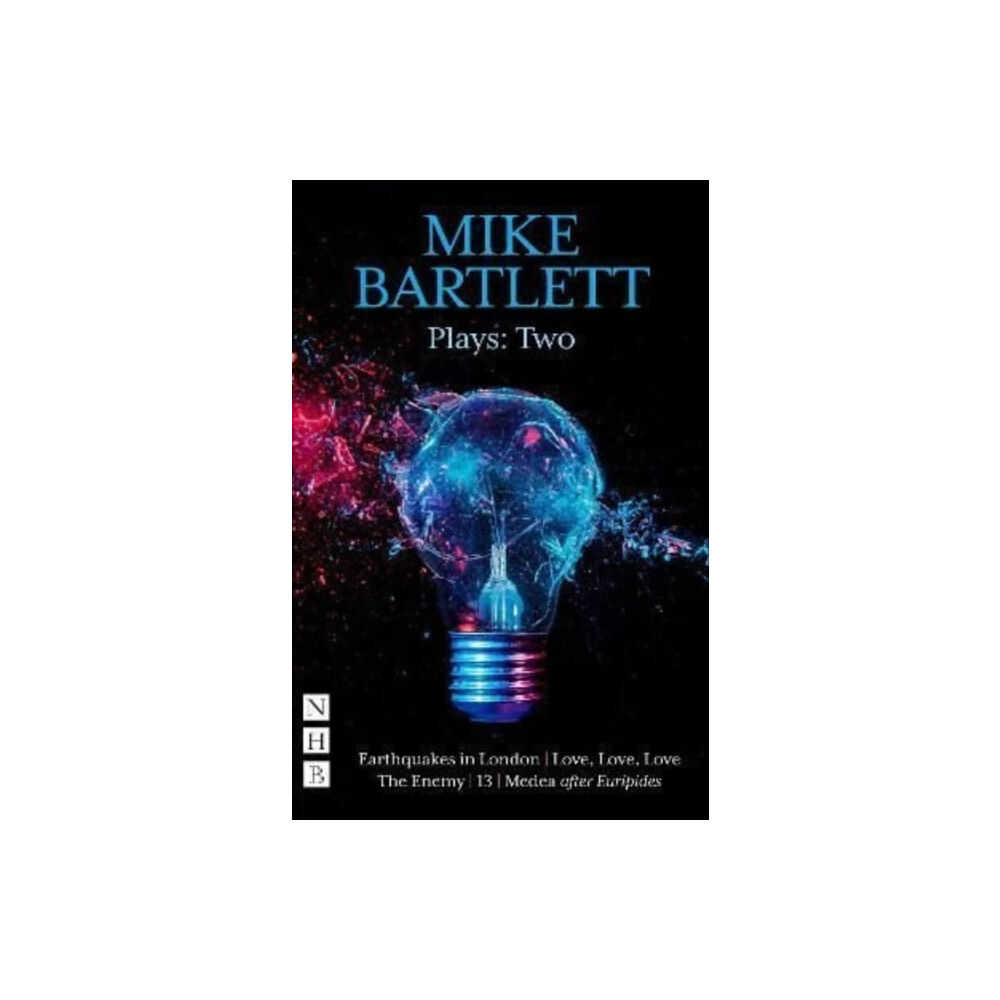 Nick Hern Books Mike Bartlett Plays: Two (häftad, eng)