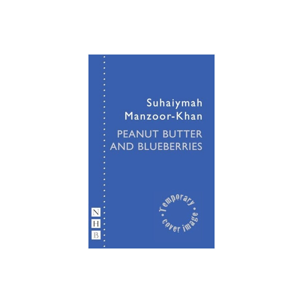 Nick Hern Books Peanut Butter & Blueberries (häftad, eng)