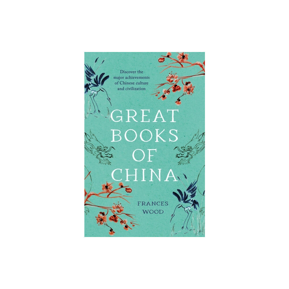 Bloomsbury Publishing PLC Great Books of China (häftad, eng)