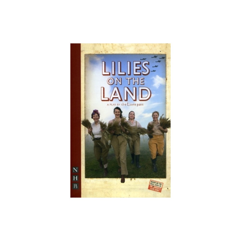 Nick Hern Books Lilies on the Land (häftad, eng)