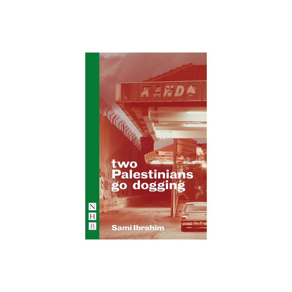 Nick Hern Books two Palestinians go dogging (häftad, eng)