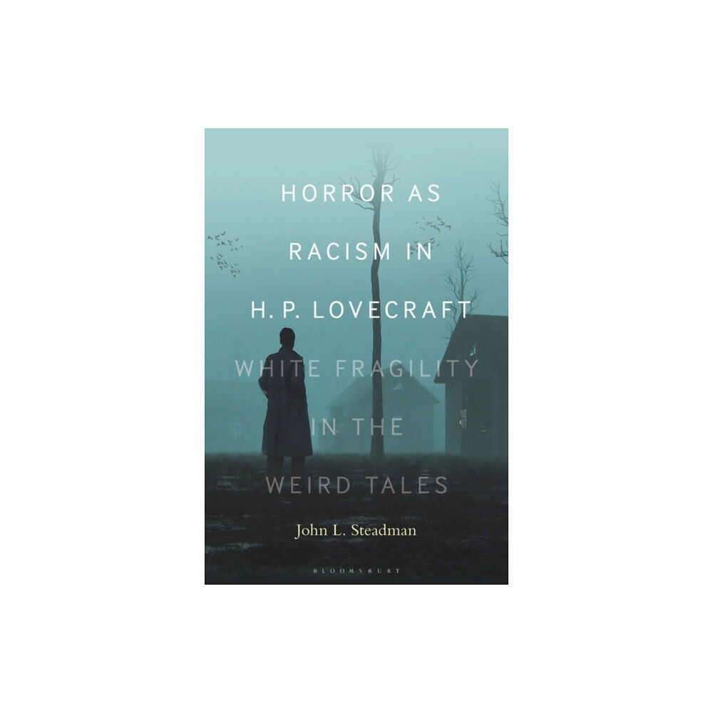 Bloomsbury Publishing PLC Horror as Racism in H. P. Lovecraft (häftad, eng)