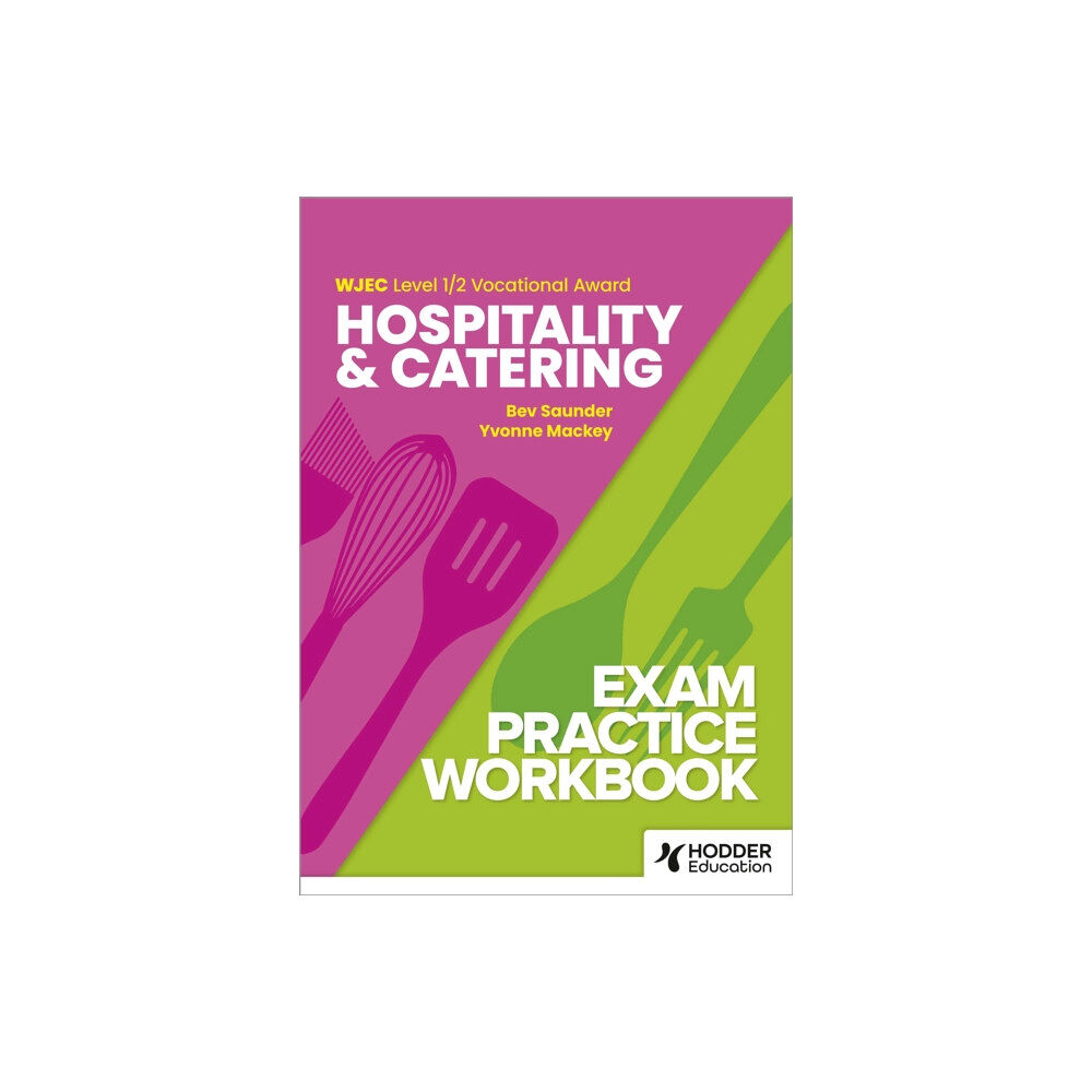 Hachette Learning WJEC Level 1/2 Vocational Award Hospitality and Catering Exam Practice Workbook (häftad, eng)