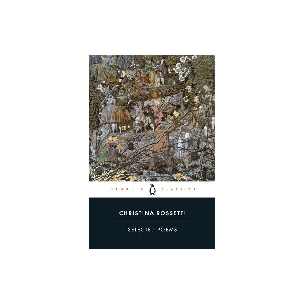 Penguin books ltd Selected Poems: Rossetti (häftad, eng)