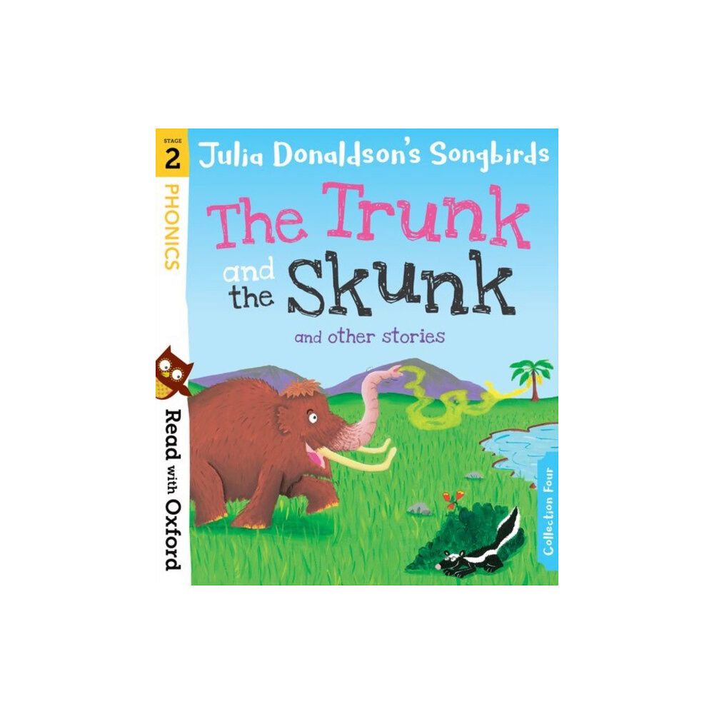 Oxford University Press Read with Oxford: Stage 2: Julia Donaldson's Songbirds: The Trunk and The Skunk and Other Stories (häftad, eng)
