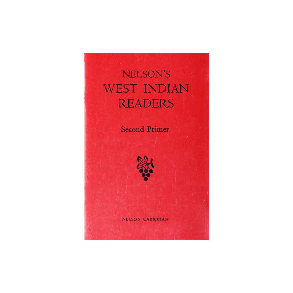 Oxford University Press Nelson's West Indian Readers Second Primer (bok, spiral, eng)
