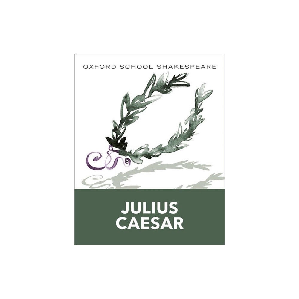 Oxford University Press Oxford School Shakespeare: Oxford School Shakespeare: Julius Caesar (häftad, eng)