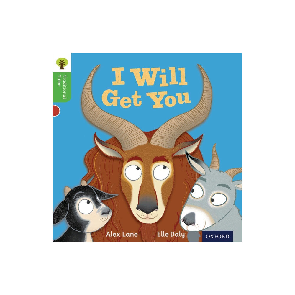 Oxford University Press Oxford Reading Tree Traditional Tales: Level 2: I Will Get You (häftad, eng)