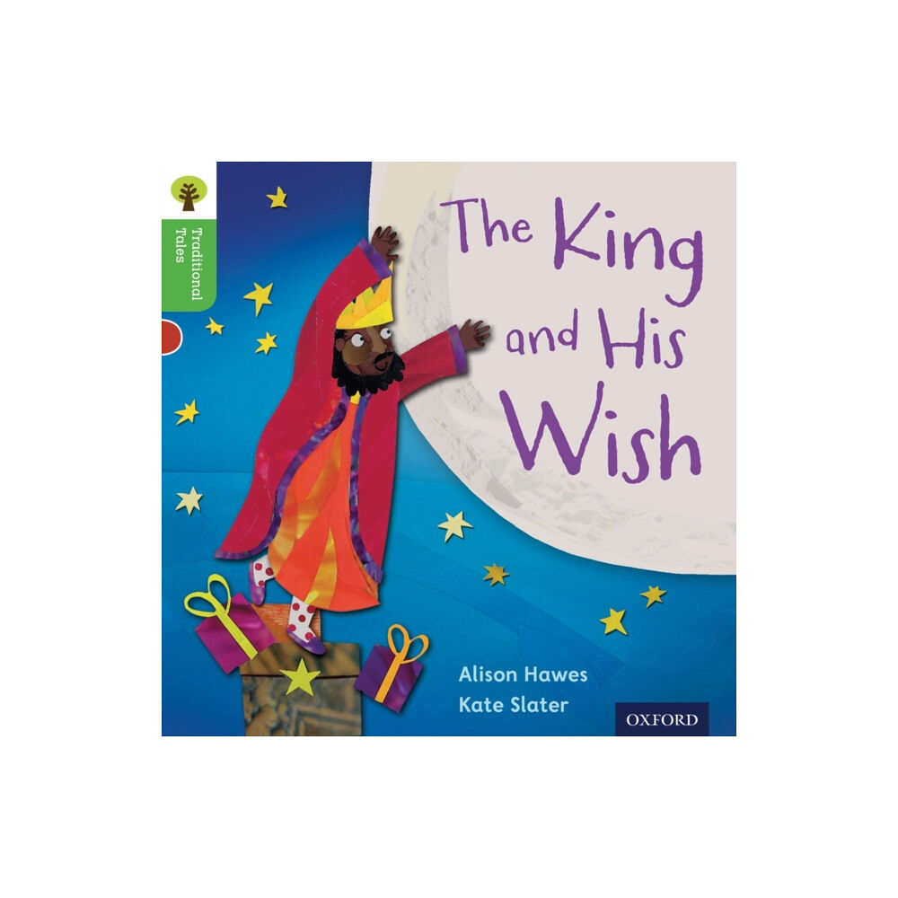 Oxford University Press Oxford Reading Tree Traditional Tales: Level 2: The King and His Wish (häftad, eng)