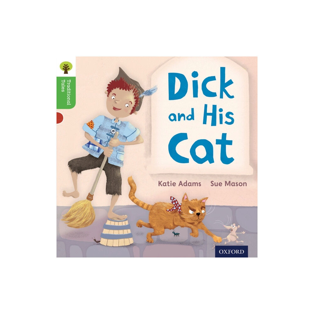 Oxford University Press Oxford Reading Tree Traditional Tales: Level 2: Dick and His Cat (häftad, eng)