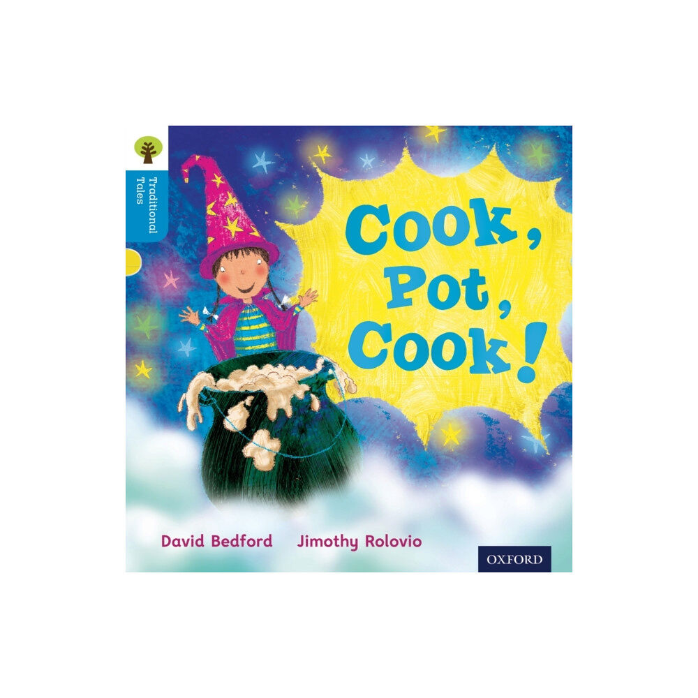 Oxford University Press Oxford Reading Tree Traditional Tales: Level 3: Cook, Pot, Cook! (häftad, eng)