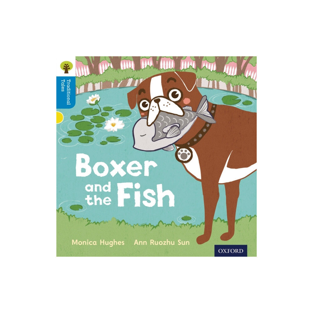 Oxford University Press Oxford Reading Tree Traditional Tales: Level 3: Boxer and the Fish (häftad, eng)