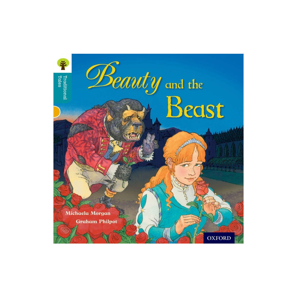 Oxford University Press Oxford Reading Tree Traditional Tales: Level 9: Beauty and the Beast (häftad, eng)