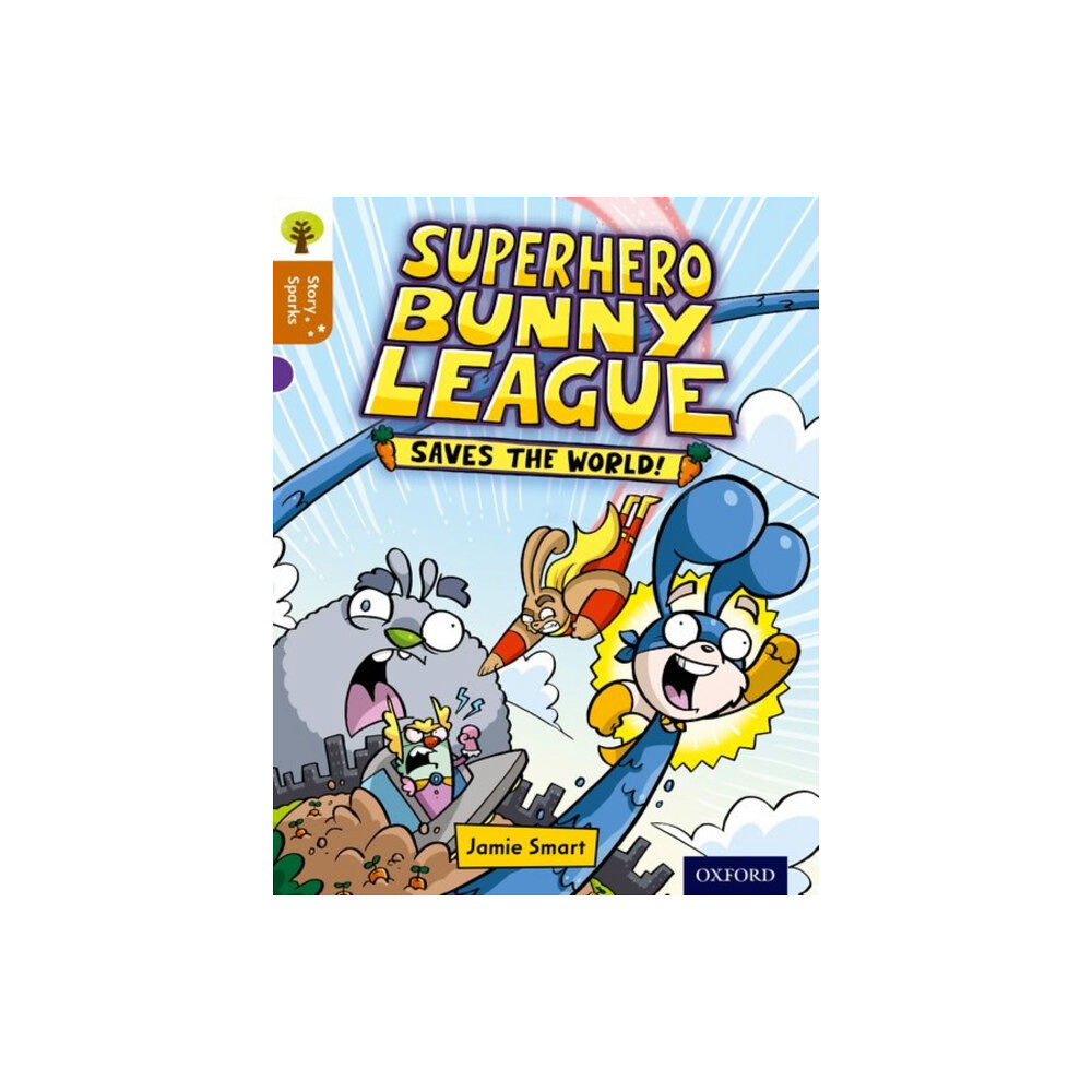 Oxford University Press Oxford Reading Tree Story Sparks: Oxford Level 8: Superhero Bunny League Saves the World! (häftad, eng)
