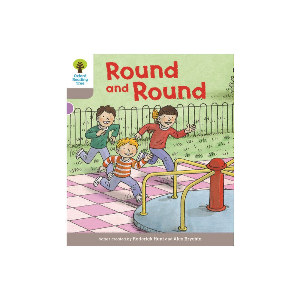 Oxford University Press Oxford Reading Tree Biff, Chip and Kipper Stories Decode and Develop: Level 1: Round and Round (häftad, eng)