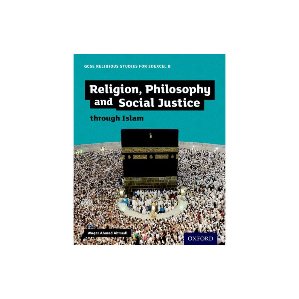 Oxford University Press GCSE Religious Studies for Edexcel B: Religion, Philosophy and Social Justice through Islam (häftad, eng)