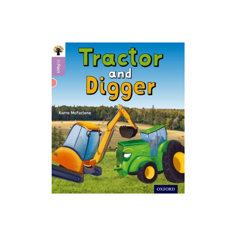 Oxford University Press Oxford Reading Tree inFact: Oxford Level 1+: Tractor and Digger (häftad, eng)