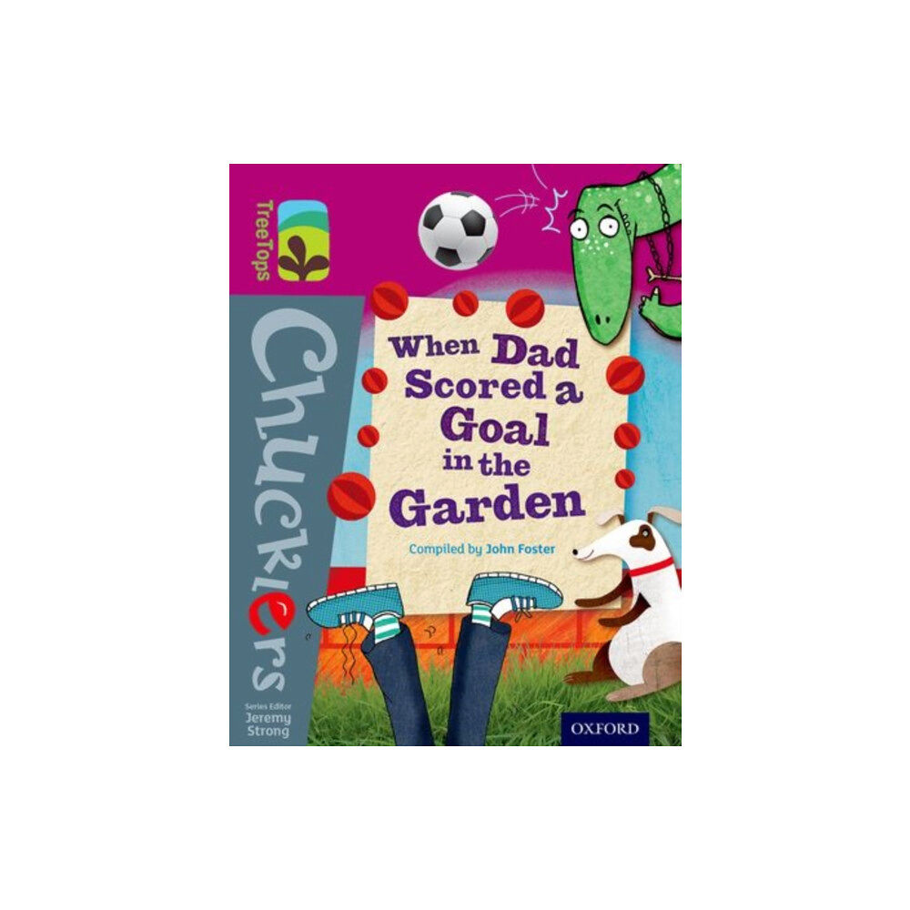 Oxford University Press Oxford Reading Tree TreeTops Chucklers: Level 10: When Dad Scored a Goal in the Garden (häftad, eng)