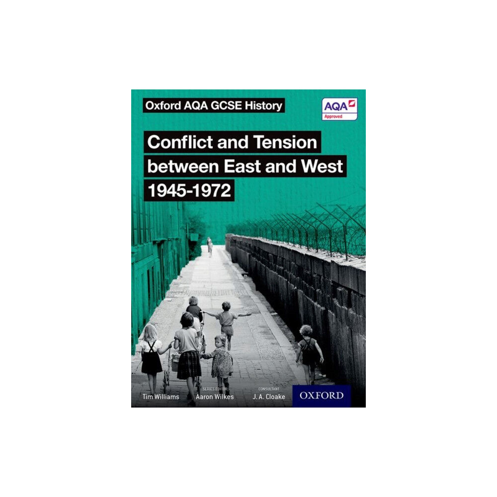 Oxford University Press Oxford AQA GCSE History: Conflict and Tension between East and West 1945-1972 Student Book (häftad, eng)