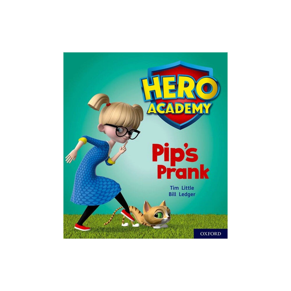 Oxford University Press Hero Academy: Oxford Level 1+, Pink Book Band: Pip's Prank (häftad, eng)