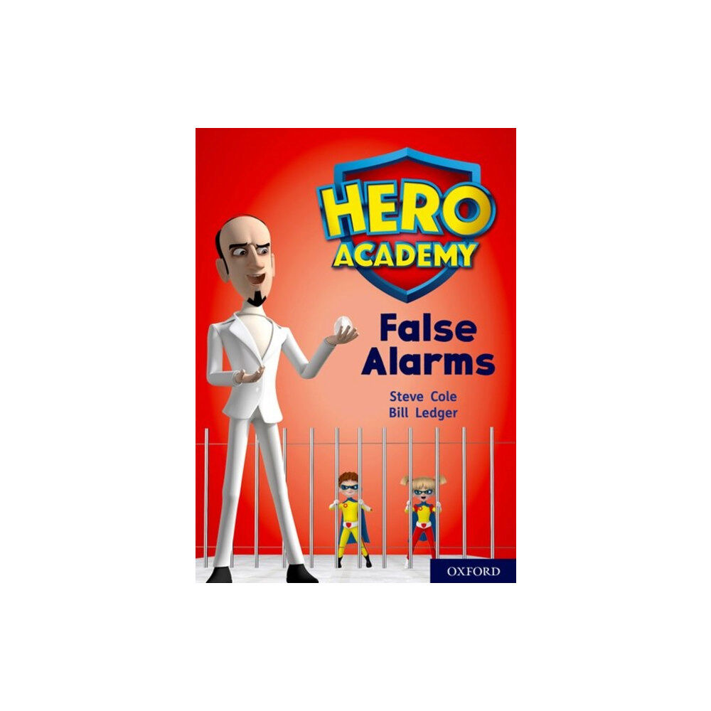 Oxford University Press Hero Academy: Oxford Level 9, Gold Book Band: False Alarms (häftad, eng)