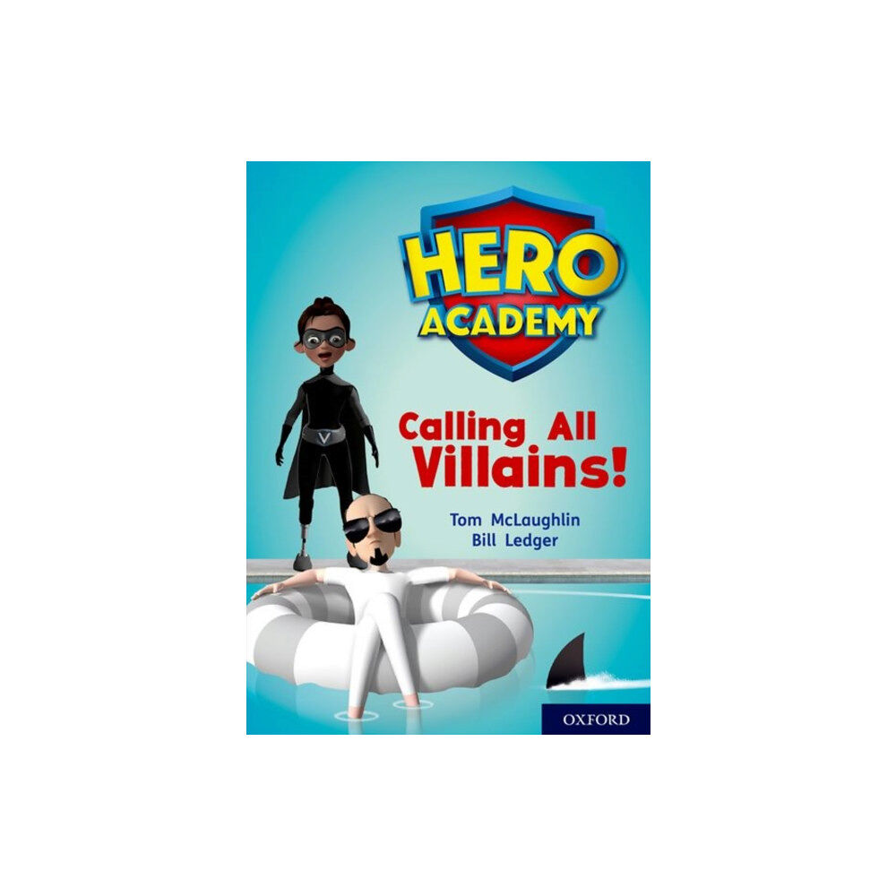 Oxford University Press Hero Academy: Oxford Level 10, White Book Band: Calling All Villains! (häftad, eng)