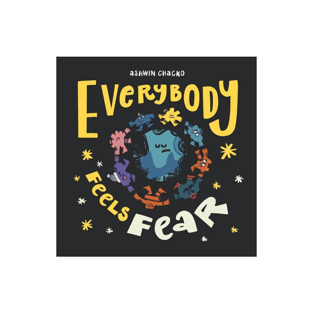 Dorling Kindersley Ltd Everybody Feels Fear (inbunden, eng)