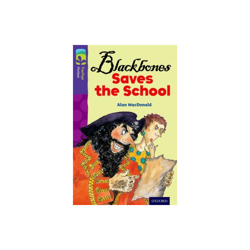 Oxford University Press Oxford Reading Tree TreeTops Fiction: Level 11 More Pack A: Blackbones Saves the School (häftad, eng)