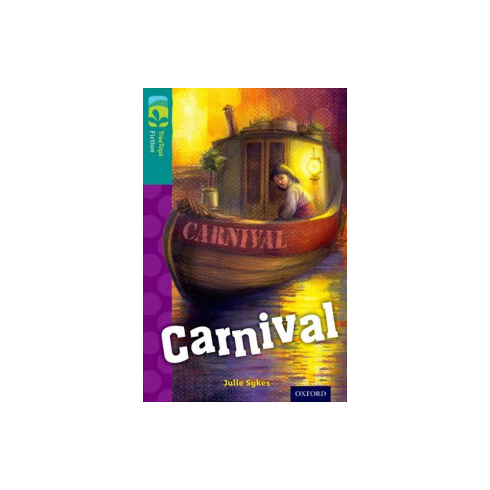 Oxford University Press Oxford Reading Tree TreeTops Fiction: Level 16: Carnival (häftad, eng)
