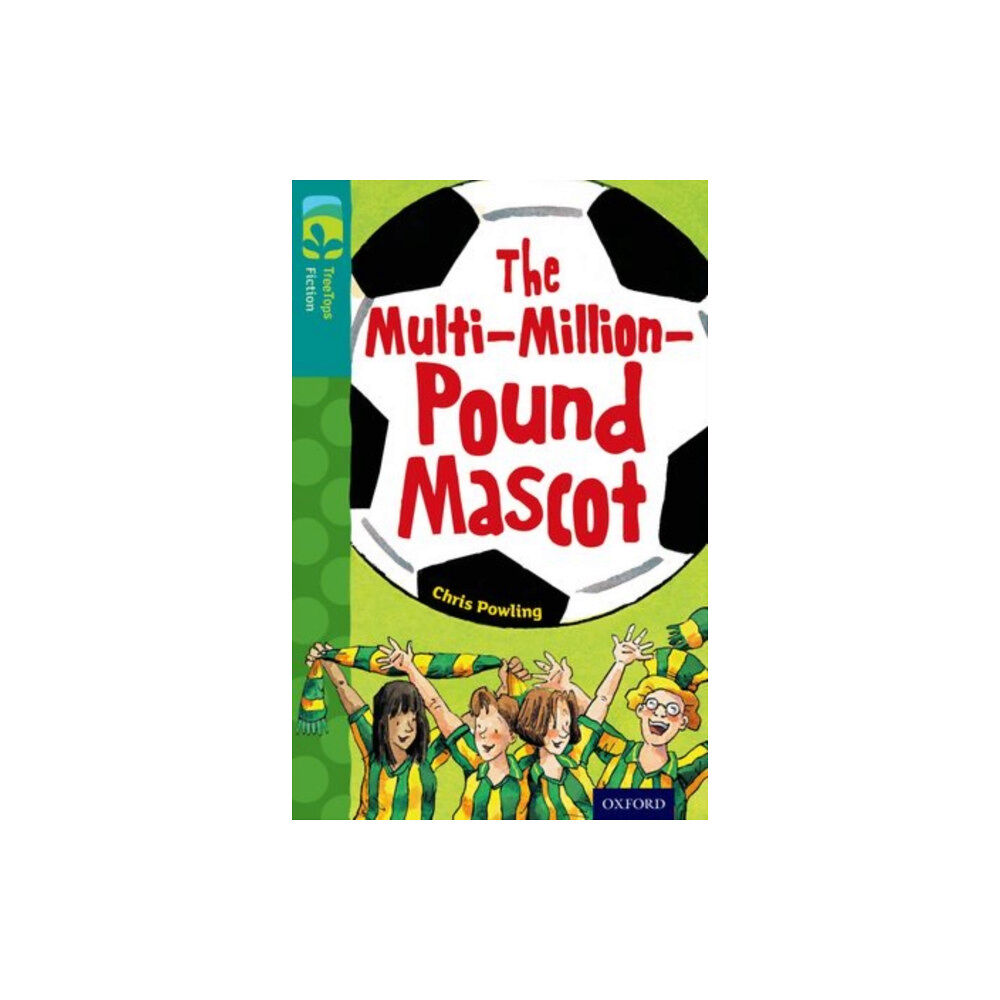 Oxford University Press Oxford Reading Tree TreeTops Fiction: Level 16 More Pack A: The Multi-Million-Pound Mascot (häftad, eng)