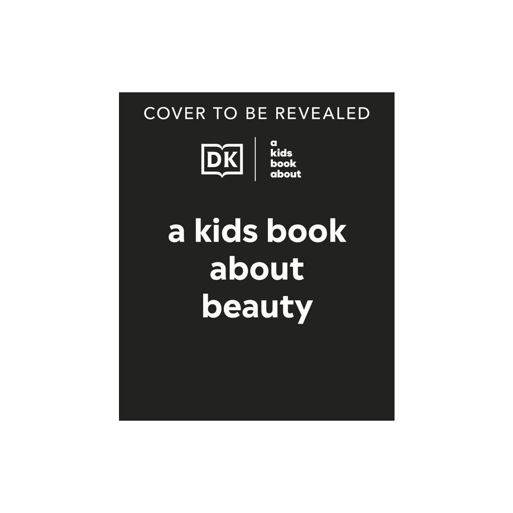 Dorling Kindersley Ltd A Kids Book About Beauty (inbunden, eng)