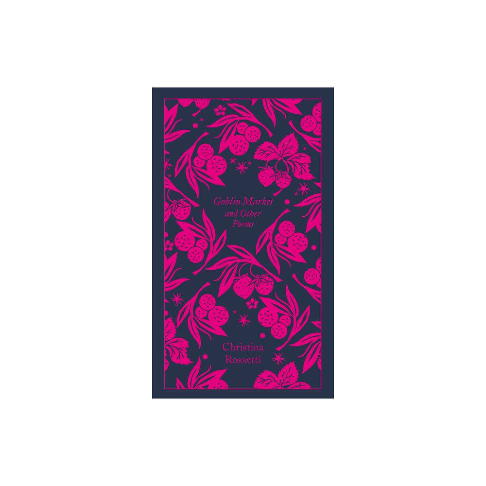 Penguin books ltd Goblin Market and Other Poems (inbunden, eng)