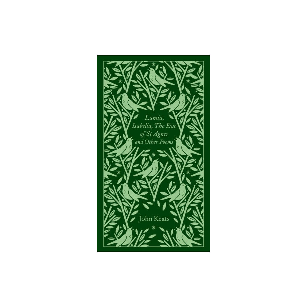 Penguin books ltd Lamia, Isabella, The Eve of St Agnes and Other Poems (inbunden, eng)