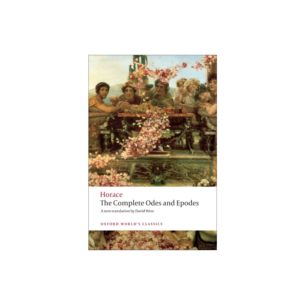 Oxford University Press The Complete Odes and Epodes (häftad, eng)