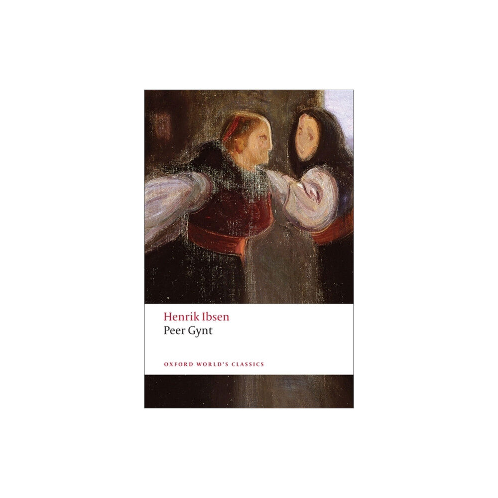 Oxford University Press Peer Gynt (häftad, eng)