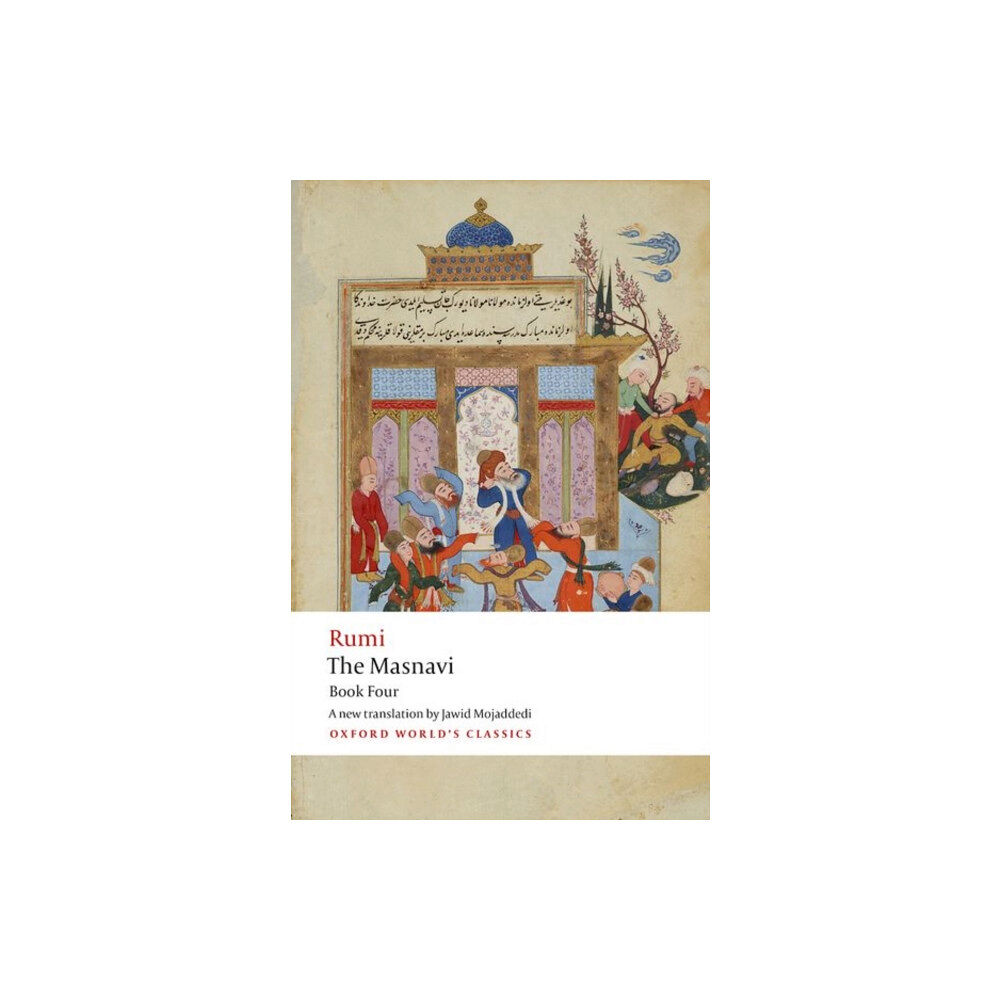 Oxford University Press The Masnavi. Book Four (häftad, eng)