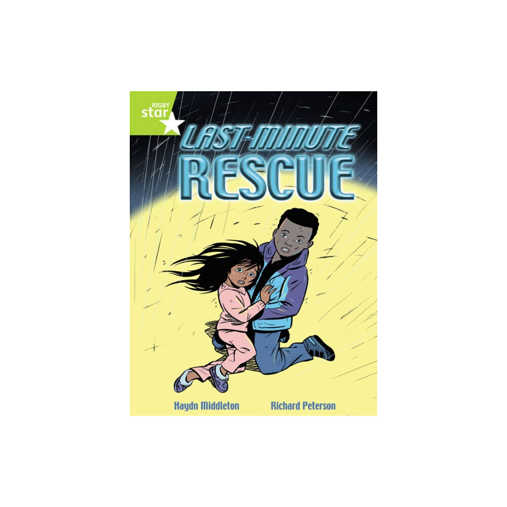 Pearson Education Limited Rigby Star Indep Year 2 Lime Fiction Last Minute Rescue Single (häftad, eng)