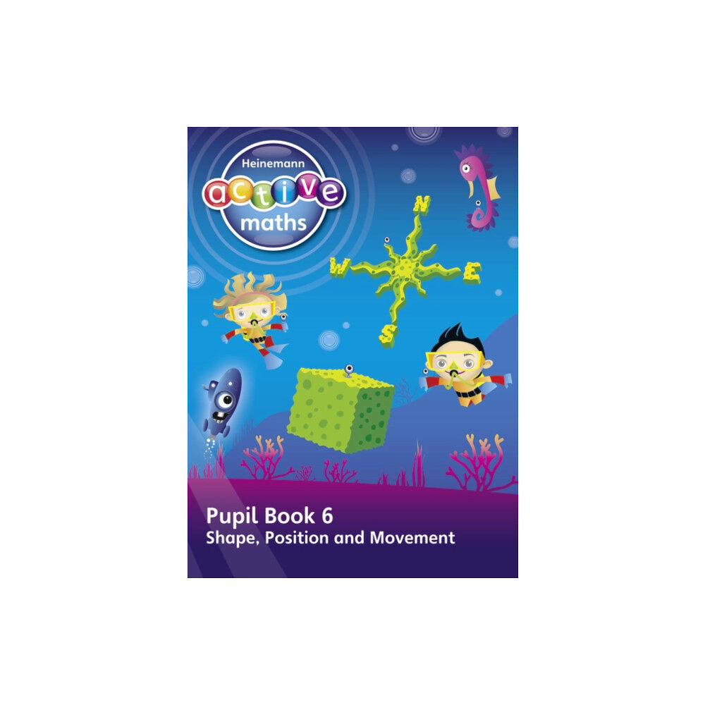 Pearson Education Limited Heinemann Active Maths – First Level - Beyond Number – Pupil Book 6 – Shape, Position and Movement (häftad, eng)