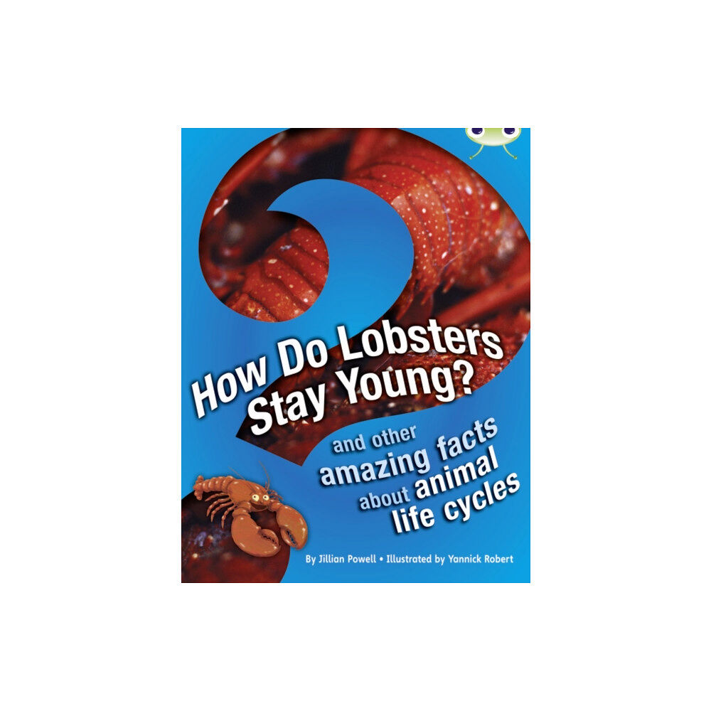 Pearson Education Limited Bug Club Independent Non Fiction Year 3 Brown A How Do Lobsters Stay Young? (häftad, eng)