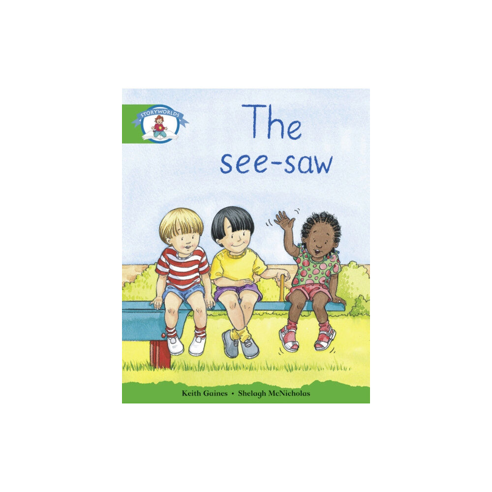 Pearson Education Limited Literacy Edition Storyworlds 3: The See-saw (häftad, eng)